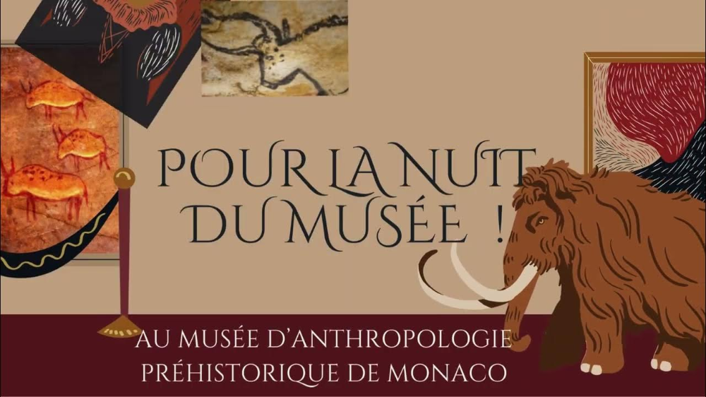 Evènement - "Nuit des Musées au Musée d’Anthropologie préhistorique de Monaco"