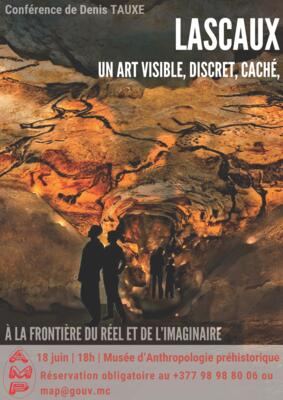Conférence - "Lascaux : un art visible, discret, caché, à la frontière du réel et de l’imaginaire" 2/2