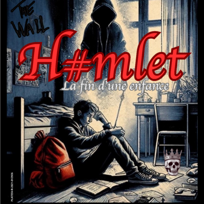 H#MLET, la fine di un'infanzia!