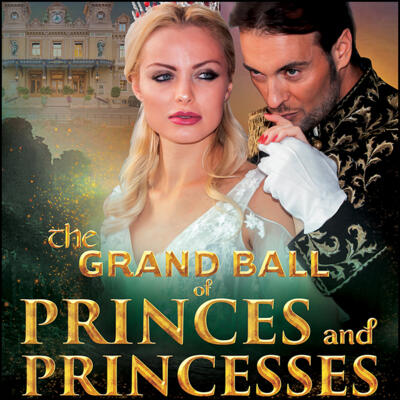 The Grand Ball of Princes and Princesses