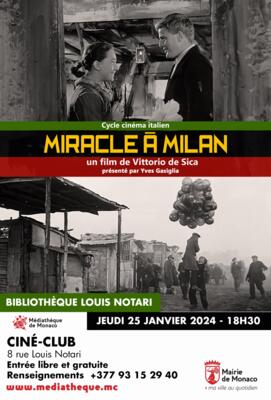 Cycle cinéma italien, "Miracle à Milan" de Vittorio de Sica (1951) présenté par Yves Gasiglia 2/2