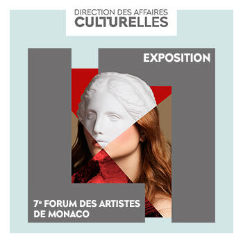Exhibition - "7th Monaco Artists' Forum"
