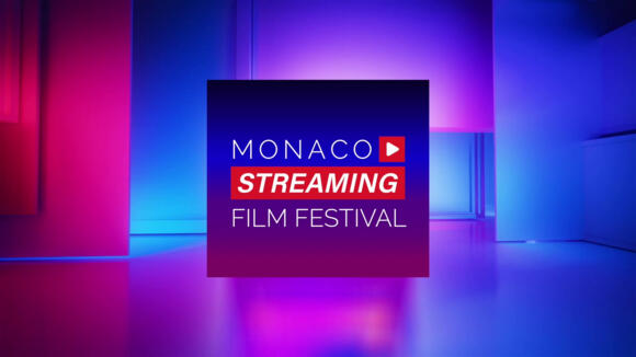 Festival - "Monaco Streaming Film Festival" 2/2