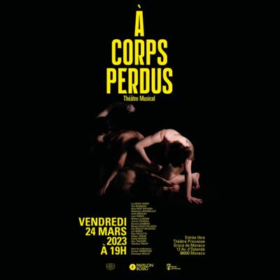 Musical Theatre - "A Corps Perdus"