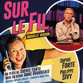 Théâtre - "Sur le fil" 1/2