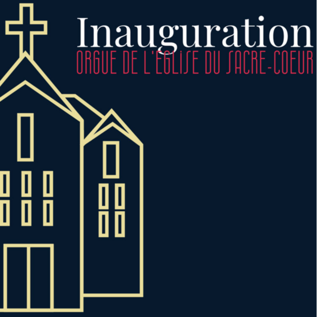 Bénédiction de l’orgue de l’église du Sacré-Cœur 1/2