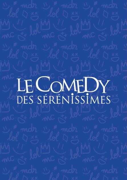 Stand-up Comedy - "Comedy des Sérénissimes" 1/2