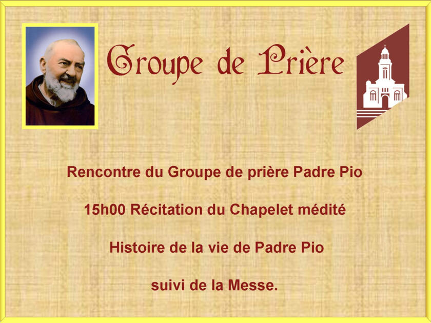 Rencontre mensuelle du Groupe de Prières Padre Pio 1/1