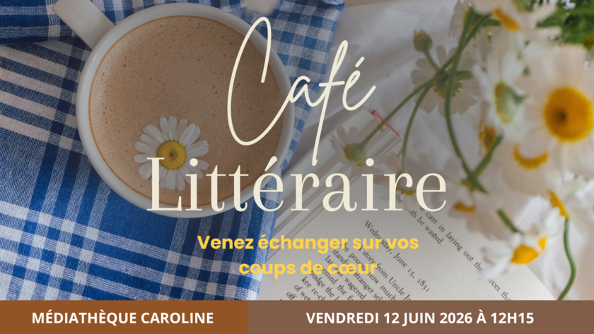 Café Littéraire - Venez échanger sur vos coups de cœur 1/1