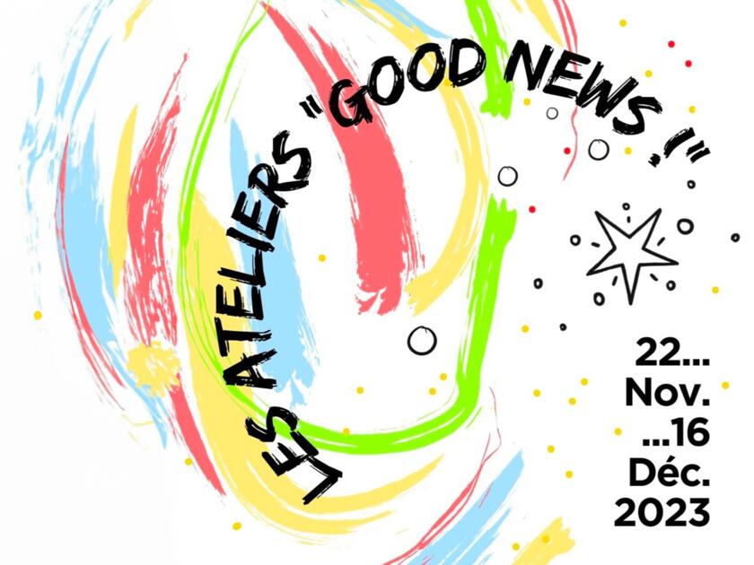 Les ateliers "Good News" 1/1
