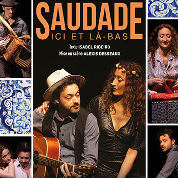Théâtre - "Saudade ici et là-bas" 1/2