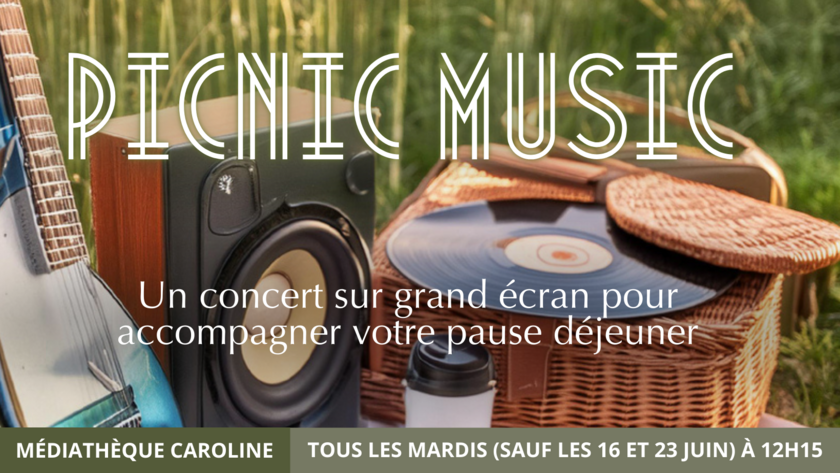 Picnic Music - Un concert sur grand écran pour accompagner votre pause déjeuner 1/1