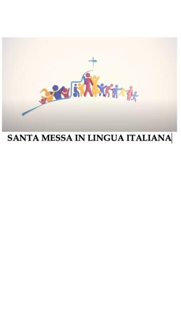 SANTA MESSA IN LINGUA ITALIANA 1/1