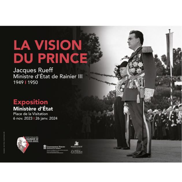Exposition « La vision du prince. Jacques Rueff, ministre d’Etat du Prince Rainier III. 1949-1950” 1/1