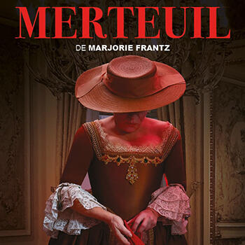 Théâtre - "Merteuil" 1/2